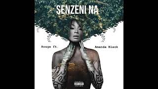 Rouge   Senzeni Na Official Audio Ft Amanda Blackclipconverter Video