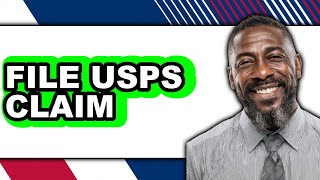 How to File a USPS Claim for Lost or Damaged Packages