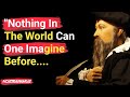 Nostradamus Predictions | Famous Quotes | Quotes