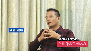 An interview with - Pu Hejang Misao Social Activist