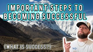 How To Become Successful (2 Crucial Steps)