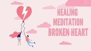 10 Minute Meditation for Healing a Broken Heart