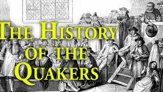 History of the Quakers