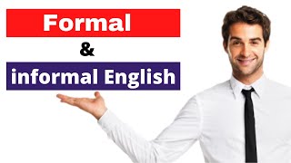 Barashada English ka | Formal and informal English