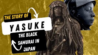 YASUKE | The Story of the First African Samurai in Japan