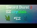 Sword Burst 2 How To Get Fast Uncommon And Rare Crystals