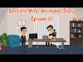 Sensible Wife | EP07 | English Cartoon | Animated Stories | Short Stories in English | Learn English