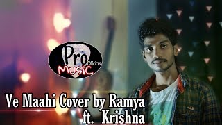 Ve Maahi | Kesari | Akshay Kumar & Parineeti | Arijit Singh l Cover by Ramya l Ft. Krishna