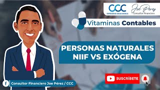 ✅ VITAMINA CONTABLE - PERSONAS NATURALES NIIF VS EXÓGENA