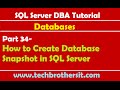 SQL Server DBA Tutorial 34- How to Create Database Snapshot in SQL Server