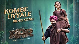 Kombe Uyyale Full Video Song (Kannada) [4K]| RRR Songs | NTR,Ram Charan |M M Keeravaani|SS Rajamouli