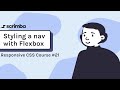 21. Using flexbox to start styling our navigation - Responsive CSS Tutorial