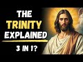The TRINITY Explained Without Confusion - Finally Understand God!