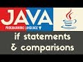 If Statements & Comparisons - Java - Tutorial 16