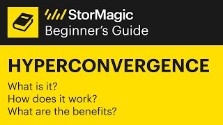 Hyperconvergence Beginners' Guide