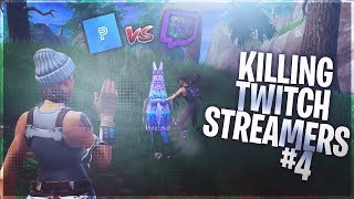 Killing Twitch Streamers #4 - Fortnite Battle Royale