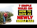 7 Simple Rules How To Date As Newly Single Dad