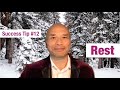 Kei 2 Success - Success Tip #12 - Rest