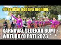 FULL KARNAVAL SEDEKAH BUMI WATUROYO PATI 2023 || TONGTEK SOUND HOREG