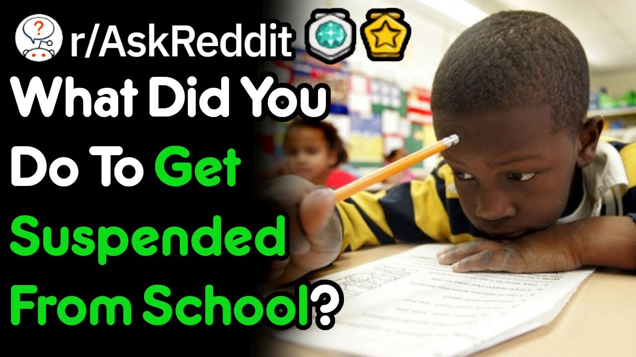 Getting Suspended From School