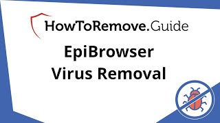 EpiBrowser Virus Removal