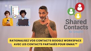 Rationalisez vos contacts Google Workspace avec les contacts partagés pour Gmail™