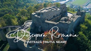 Descopera Romania, Viziteaza Tinutul Neamt