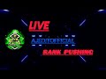 AJEDITOFFICIAL is [live] RANK PUSHING