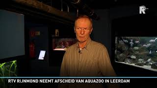 Afscheid van Vijfheerenlanden: Aquazoo in Leerdam