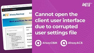 Cannot open the client user interface due to corrupted user settings file