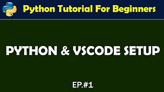 Python And VSCode Setup | Python Tutorial 1 | WOT | Urdu