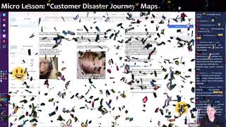 Micro Lesson: "Customer Disaster Journey" Maps