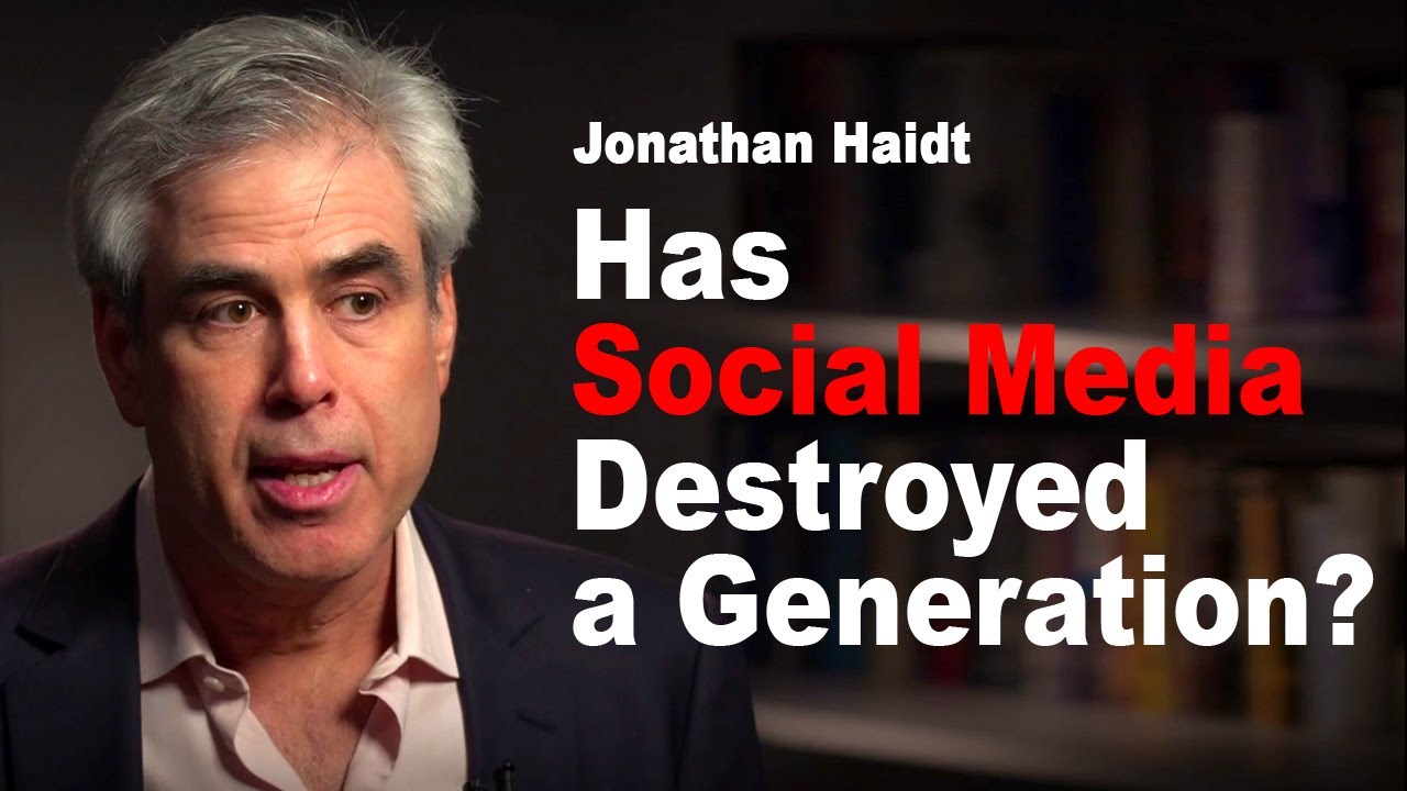 Has Social Media Destroyed A Generation Jonathan Haidt