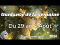 🌈Guidance du 29 au 4 AOUT  2024 🧿 Signe par Signe / Général , Pro , Sentimental 🌹