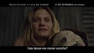 GHOSTLAND –A CASA DO TERROR (Incident a Ghost Land) TV Spot 30'