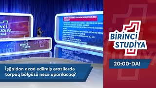 İşğaldan Azad Edilmiş Ərazilərdə Torpaq Bölgüsü Necə Aparılacaq?