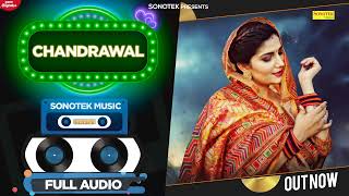 Chandrawal | Sapna Chaudhary | Parveen Tosham | New Haryanvi Audio Songs 2022 | Sonotek Records