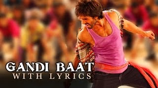 Gandi Baat | Full Song With Lyrics | R...Rajkumar