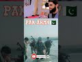 pak army reaction video part 11 shorts youtubeshorts army youtubeshorts