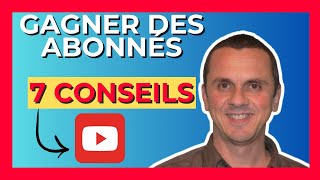 Comment Booster vos abonnés YouTube : 7 Conseils pour 2025