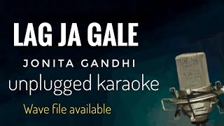 Lag Ja Gale | Jonita Gandhi | unplugged karaoke