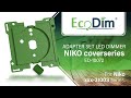 ED-10072 Adapter set led dimmer for Niko xxx-31003 cover series