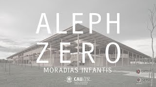 Palestra CAU/PR - Moradias Infantis por Aleph Zero