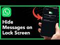 How To Hide WhatsApp Messages on Lock Screen (2026 Guide)