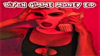 NoSylens - B#tch Gimme Money