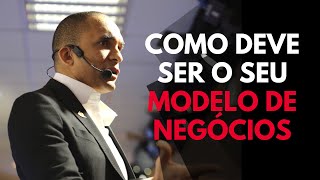 COMO ESTRUTURAR O SEU MODELO DE NEGÓCIOS PARA VENCER NO MERCADO | Conrado Adolpho