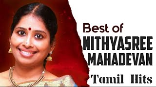 Nithyasree Mahadevan Hits|Tamil Hit Songs|#Nithyasree