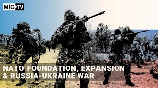 NATO Foundation, Expansion \u0026 Russia-Ukraine War