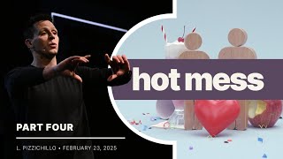 Hot Mess • Part Four • Community Church, Babylon NY