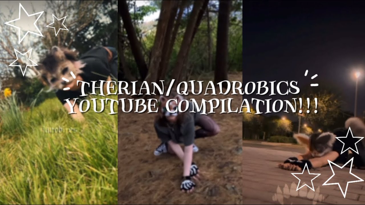 Therian Quadrobics Yt Compliation 1 Youtube